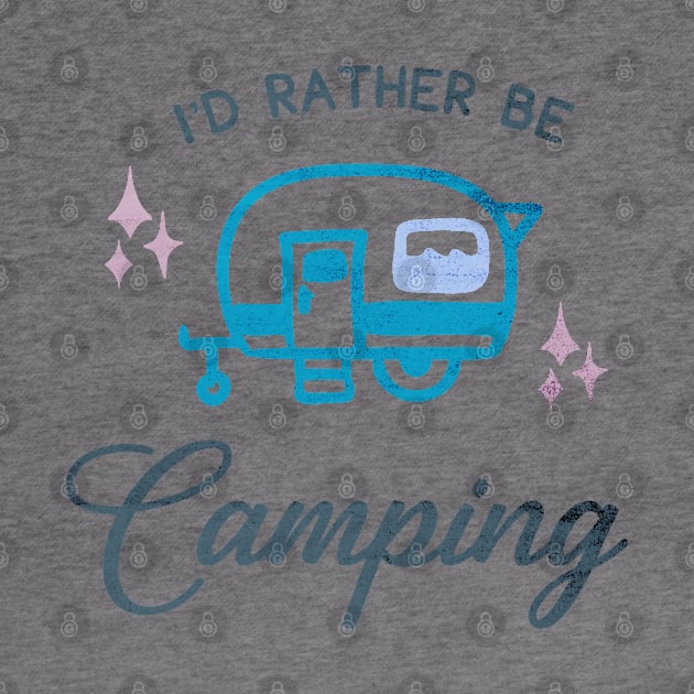 I'd rather be camping by artsytee